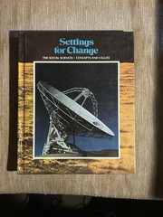 Vtg So-Sci Txtbk ‘Settings For Change The Social Sciences- Concepts & Values ‘77