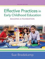 Effective Practices in Early Childhood Edu- paperback, Sue Bredekamp, 0132853337
