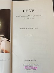 Gems – Their Sources, Descriptions and Identification R Webster 3rd Edition 1977