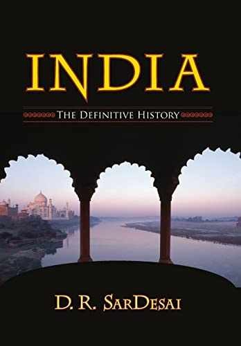 India: The Definitive History – Paperback, by SarDesai D. R. – Very Good