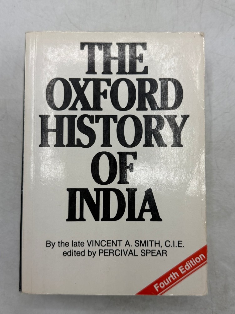 Oxford History of India Vincent Smith Percival Spear 1981 Fourth Edition
