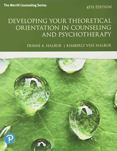 Developing Your Theoretical Orientation in Counseling and Psychotherapy ( – GOOD