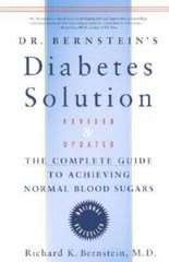 Dr. Bernstein’s Diabetes Solution: The Complete Guide to Achieving Normal – GOOD
