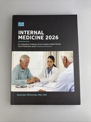 Internal Medicine 2026 Integrated Evidence Driven Guide Alexander Whitecomb