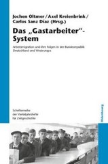 Das Gastarbeiter-System