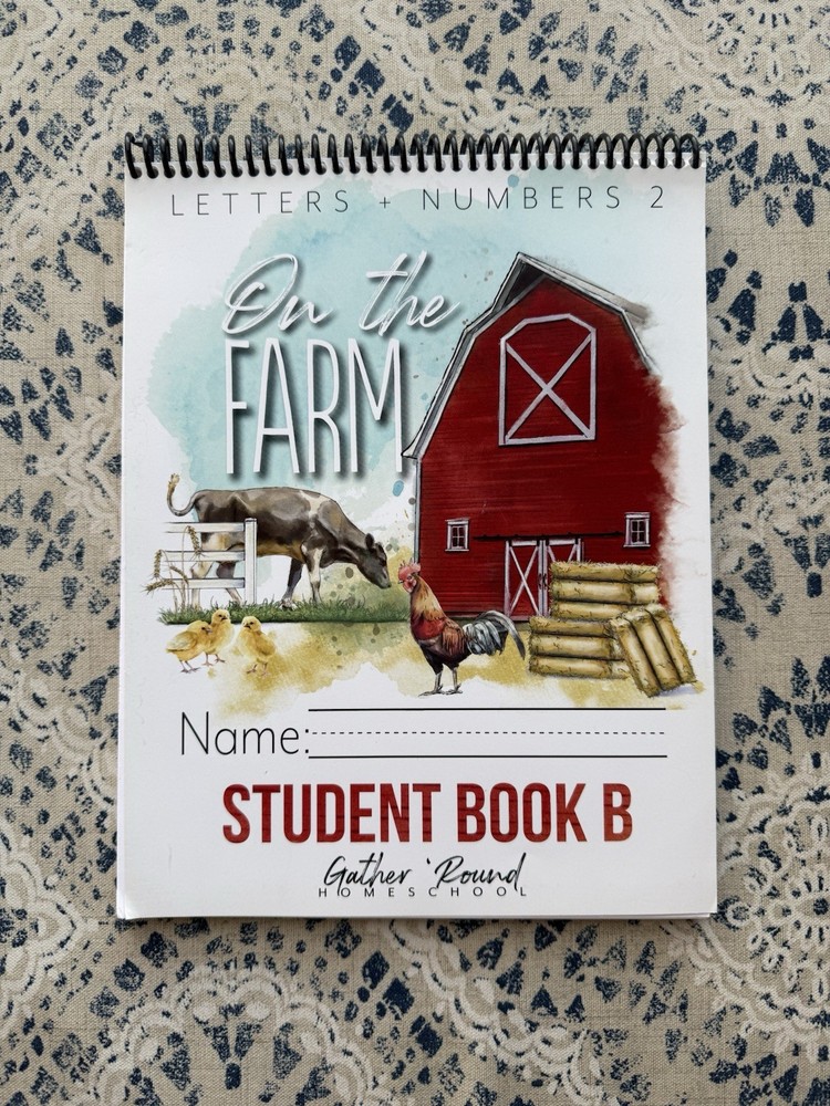 Gather ‘Round Homeschool On the Farm Student Book B Spiral Letters Numbers