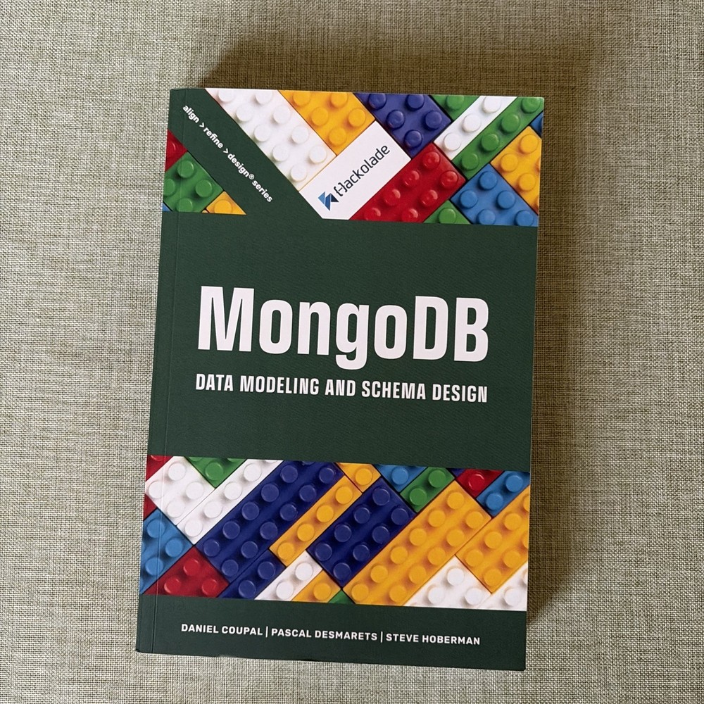 MongoDB Data Modeling and Schema Design by Daniel Coupal