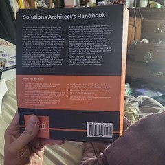 Solutions Architect’s Handbook : Kick-Start Your Solutions Architect Career…