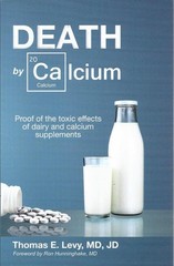 Death By Calcium (New, First Edition) – Thomas E. Levy – Very Good – See con…