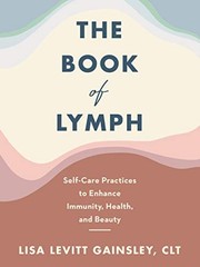 The Book of Lymph: Self-Care Practices to Enhance Im…