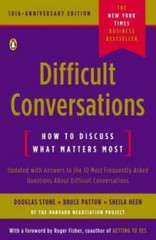 Difficult Conversations: How to Discuss What Matters Most – VERY GOOD