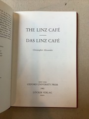 The Linz Cafe / Das Linz Cafe by Christopher Alexander 1st US Ed Oxford Uni 1982