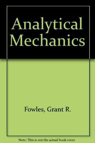 Analytical Mechanics – Hardcover, by Fowler William; Yeaton – Acceptable n