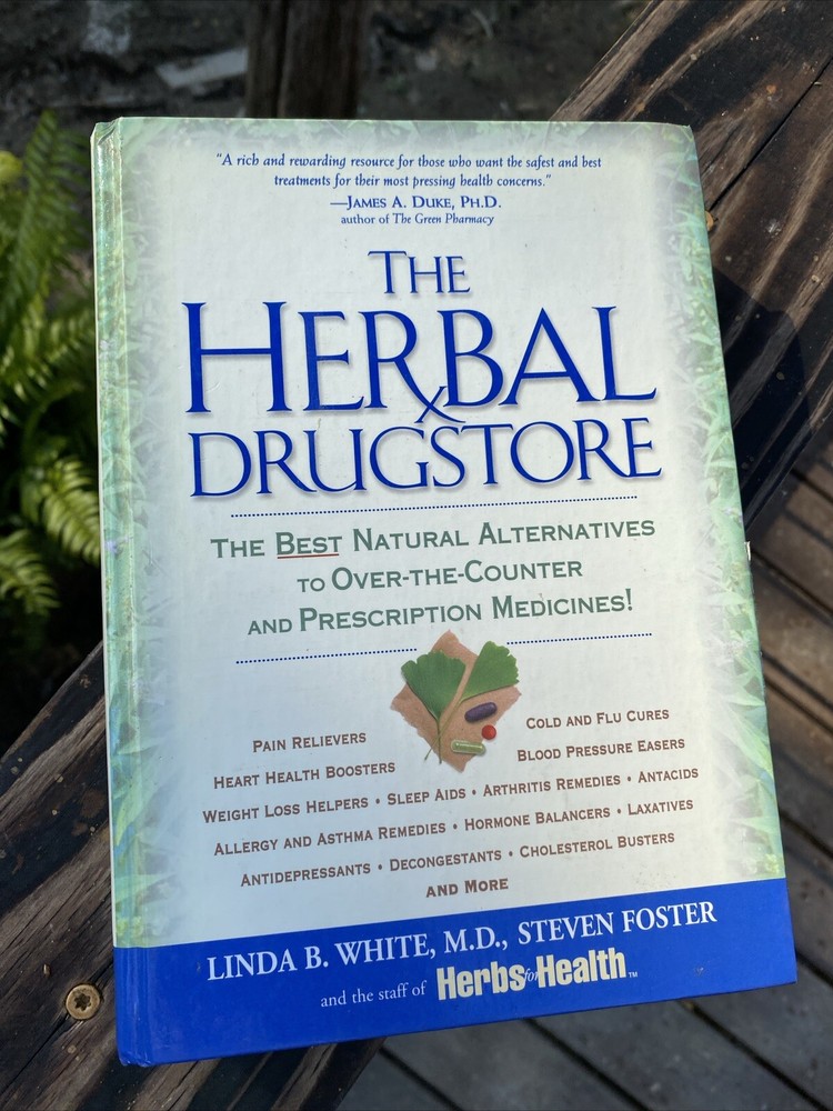 The Herbal Drugstore: The Best Natural Alternatives to Over-the-Counter and …