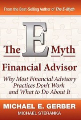 The E-Myth Financial Advisor by Gerber, Michael E.; Steranka, Michael