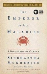 The Emperor of All Maladies: A Biography of Cancer – Paperback – GOOD