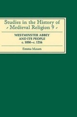 Westminster Abbey and Its People C.1050-C.1216 by PhD Mason, Emma: New