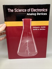 Science of Electronics Ser.: Science of Electronics : Analog Devices by David M.