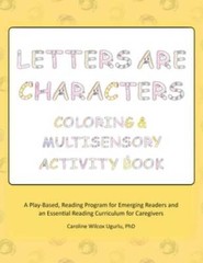 Letters are Characters: Coloring Multisensory Activity Book – Paperback – GOOD