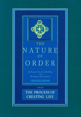 The Nature of Order, Book Two: the Process of Creating Life: An Essay on the Art