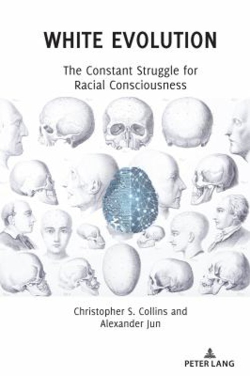 White Evolution : The Constant Struggle for Racial Consciousness