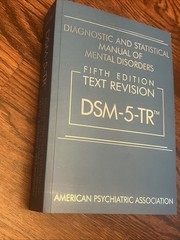 Diagnostic and Statistical Manual of Mental Disorders DSM-5-TR™ by American…
