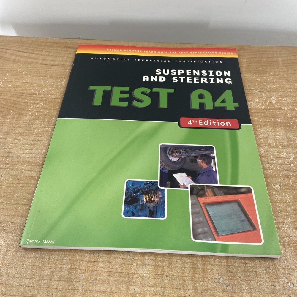 ASE Test Preparation A4 Suspension and Steering 4th ED by Delmar Learning Book