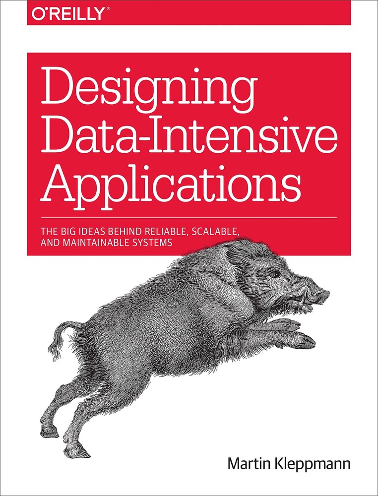DESIGNING DATA-INTENSIVE APPLICATIONS: THE BIG IDEAS BEHIND REL… Martin Kleppm