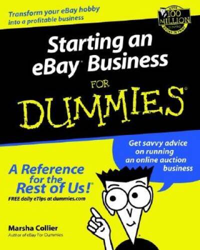 Starting an eBay Business for Dummies – Paperback By Marsha Collier – GOOD