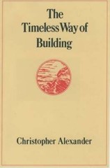 The Timeless Way of Building by Christopher Alexander: New