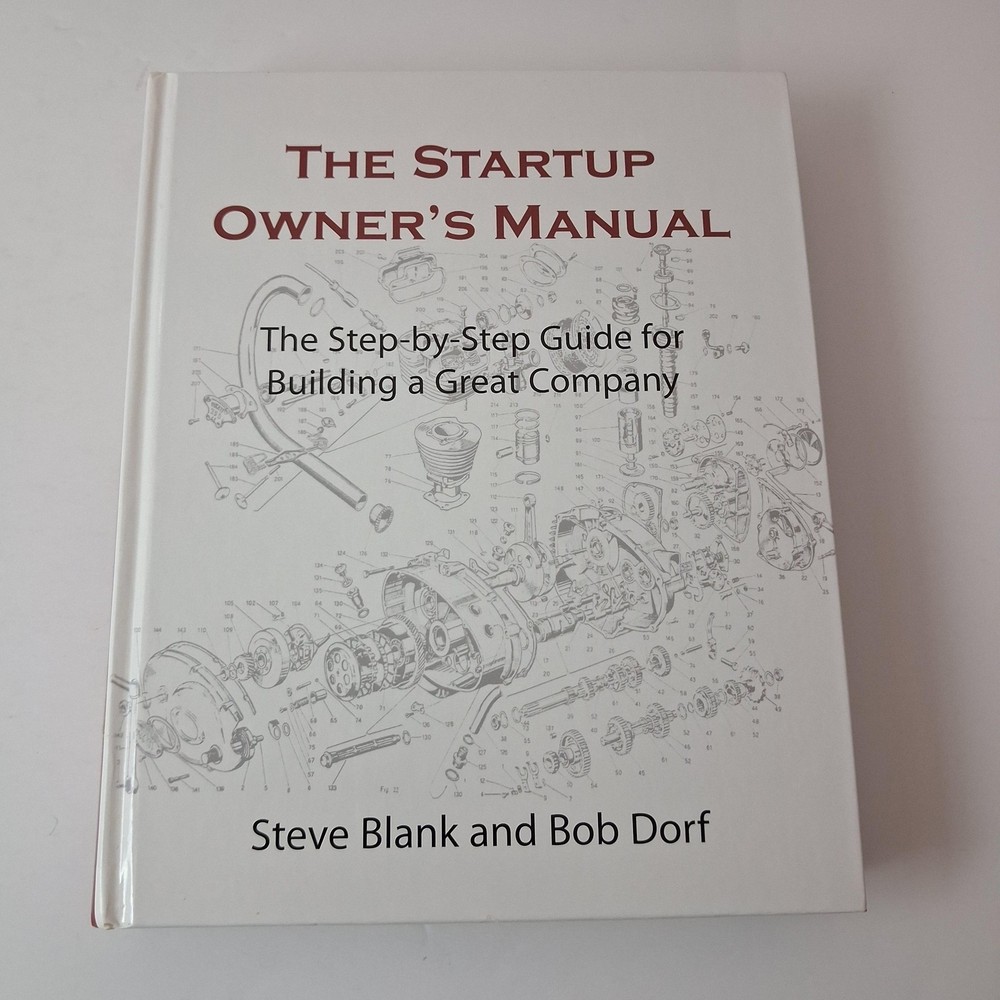 The Startup Owner’s Manual Steve Blank Bob Dorf K&S Ranch White HC 2012