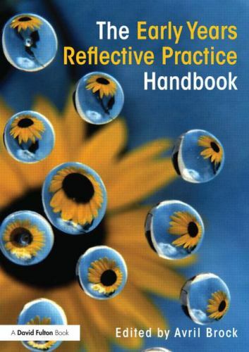 The Early Years Reflective Practice Handbook (David Fulton Books), , 97804155299