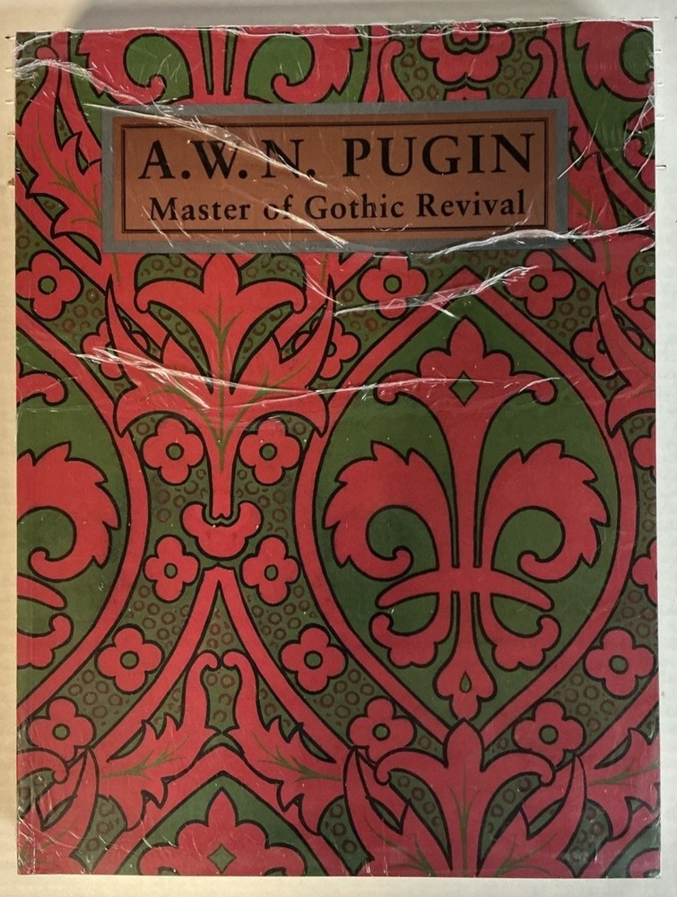 A. W. N. Pugin : Master of Gothic Revival by Barry Bergdoll, Megan Aldrich…