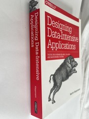 Designing Data-Intensive Applications Martin Kleppmann O’Reilly PB 2017 Canada
