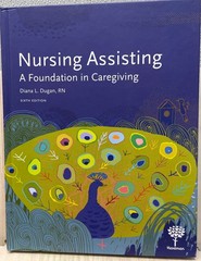 Nursing Assisting: A Foundation in Caregiving by Diana Dugan 6E 2023 Hardcover