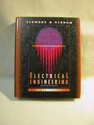 Electrical Engineering: An Introduction (The ^AOxford Series in Electrical a…