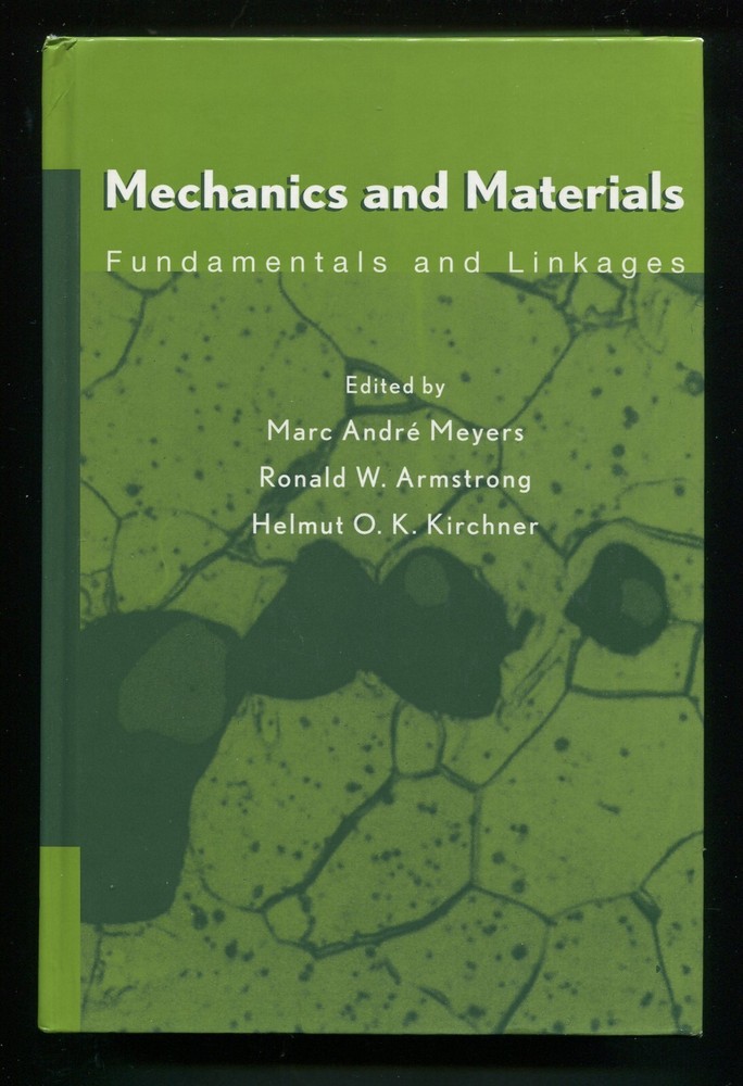 Mechanics and Materials : Fundamentals and Linkages by Meyers, Armstrong