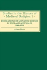 Dedications of Monastic Houses in England and Wales, 1066-1216 (Studies in the