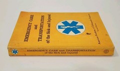 Emergency Care and Transportation of the Sick and Injured 2nd Edition Paperback