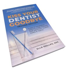 Ellie Phillips Kiss Your Dentist Goodbye Second Ed (Paperback) Uk Seller Free pp
