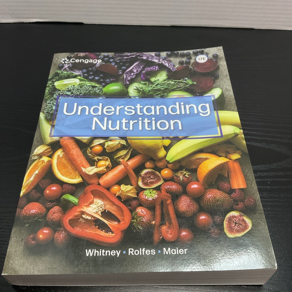 Understanding Nutrition 17th, Whitney, Paperback, BRAND NEW