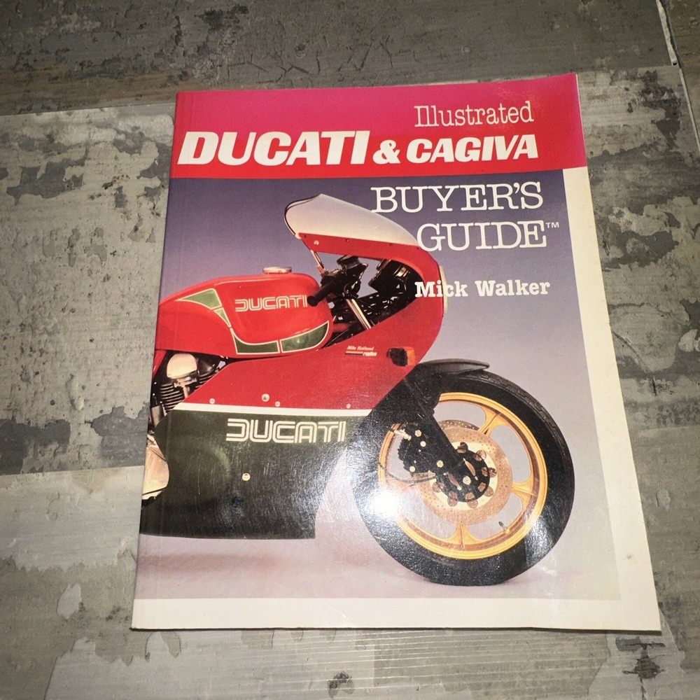 Illustrated Ducati and Cagiva Buyer’s Guide Mick Walker 1989 Paperback