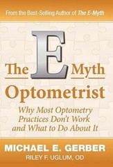 The E-Myth Optometrist by Michael E Gerber: New