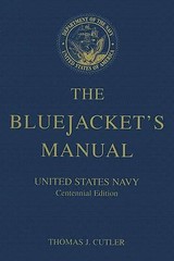 The Bluejacket’s Manual, 23rd Edition: United States Navy Centennial Edition