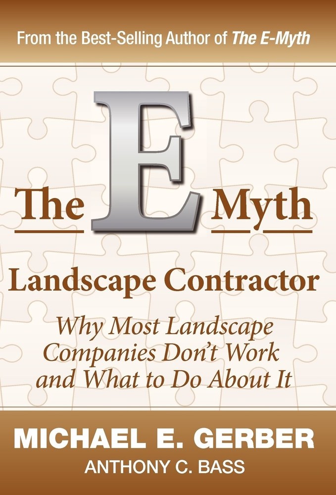 The E-Myth Landscape Contractor – hardcover Gerber, Michael E|Bass, Anthony …