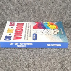CBT + DBT + ACT Workbook: 7 Books in 1: Cognitive Behavioral Therapy Jefferson