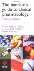 THE HANDS-ON GUIDE TO CLINICAL PHARMACOLOGY (HANDS-ON By Christopher Tofield