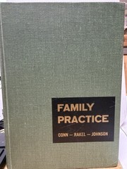 Family Practice by Conn, Rakel, & Johnson, M.D. Hardcover 1973