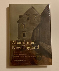 Abandoned New England by Paton; 1st Edition, 30+ Photos, NF / VG Condition