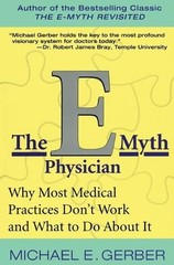 Michael E. Gerber The E-Myth Physician (Paperback)